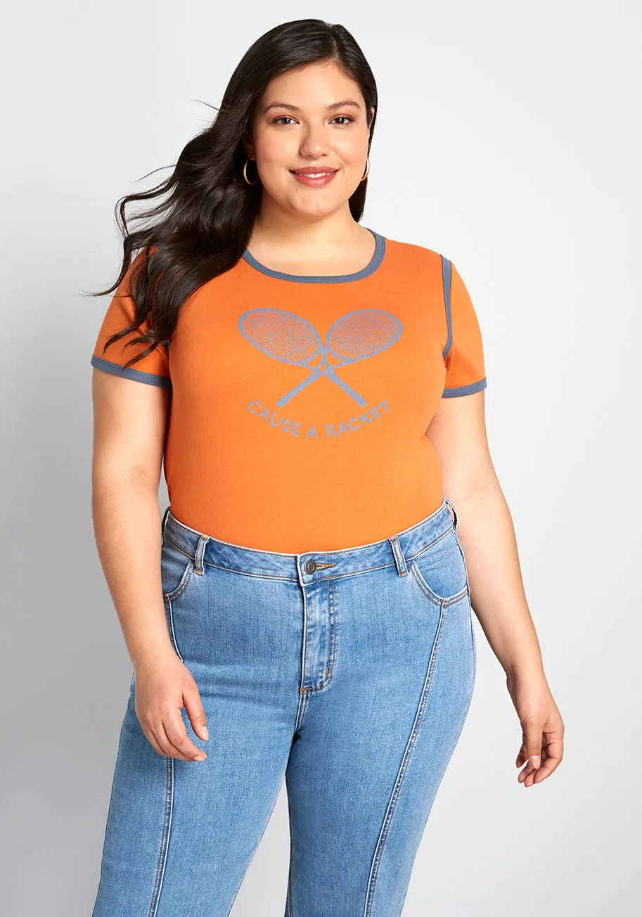 Cause A Racket Ringer Tee